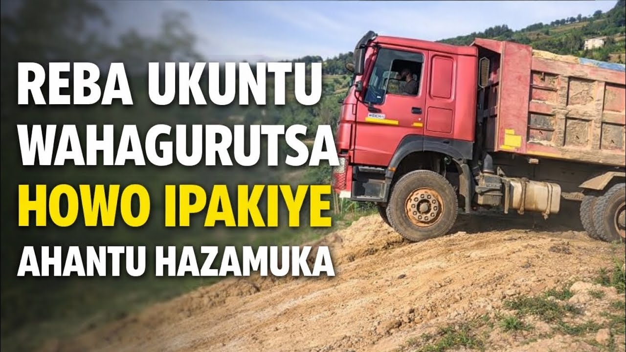 Ubuhanga bwo Kuzamura HOWO Ipakiye Ahantu Hakomeye 🚛🔥