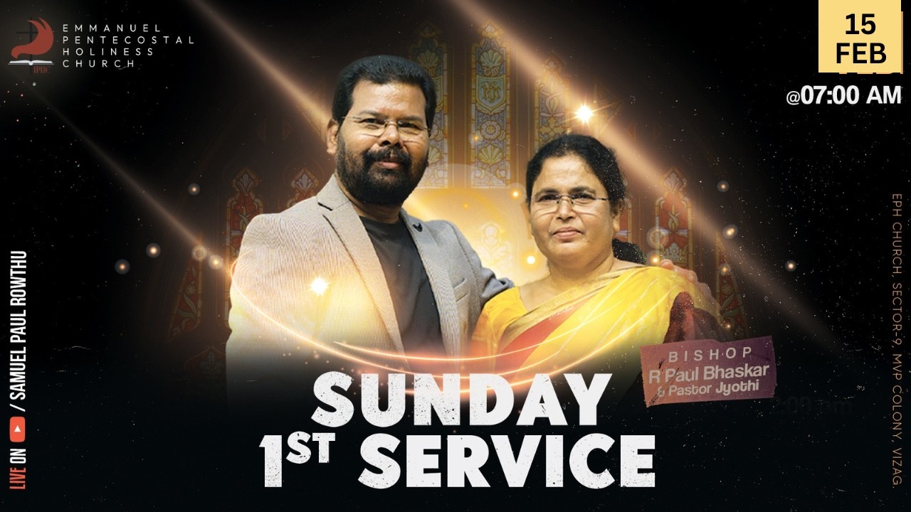 Sunday 1st Service | EPH Church | 15-02-2026 | #Live | Samuel Paul Rowthu