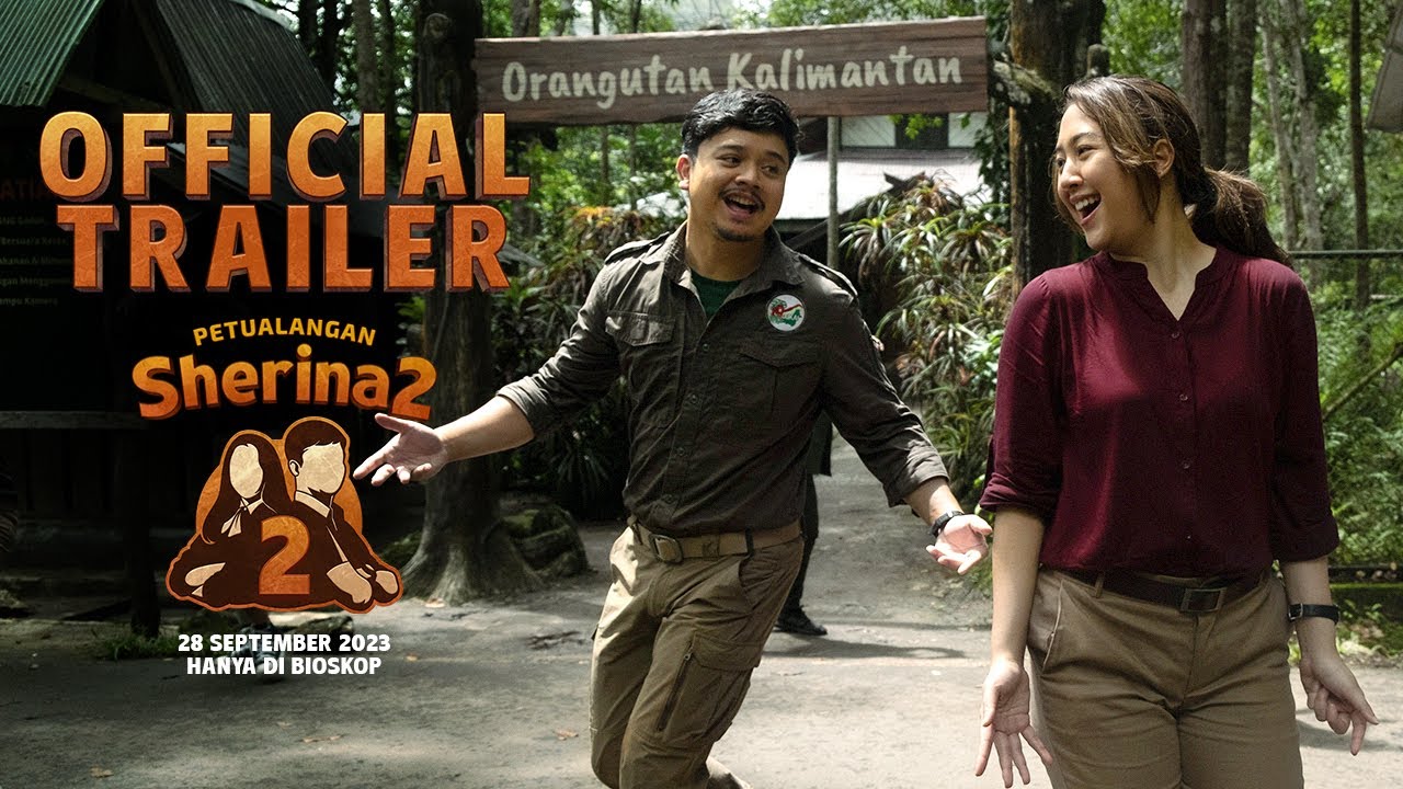PETUALANGAN SHERINA 2 | Official Trailer | 28 September 2023 di Bioskop