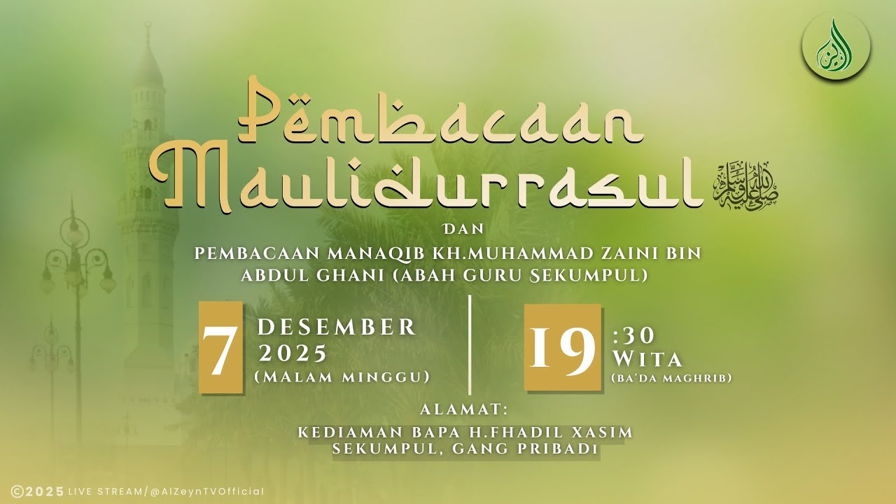MAULIDDURRASUL DAN PEMBACAAN MANAQIB ABAH GURU SEKUMPUL | KEDIAMAN BAPAK H. FADHIL AHIM | 06/12/2025