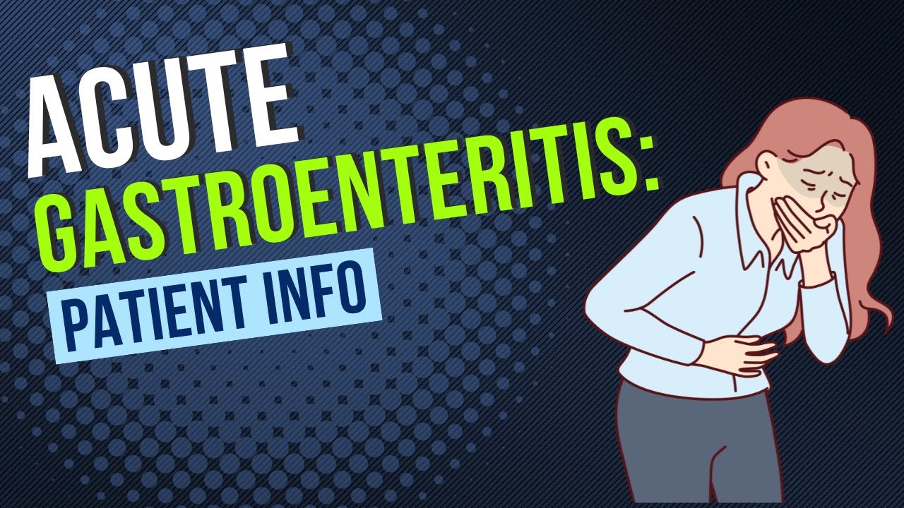 Acute Gastroenteritis patient information