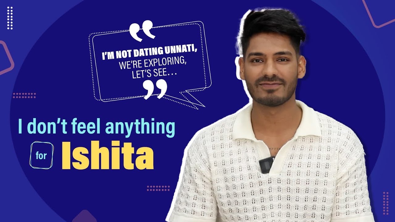 Digvijay Rathee Opens Up About Splitsvilla X5, Equation with Unnati, Ishita & More