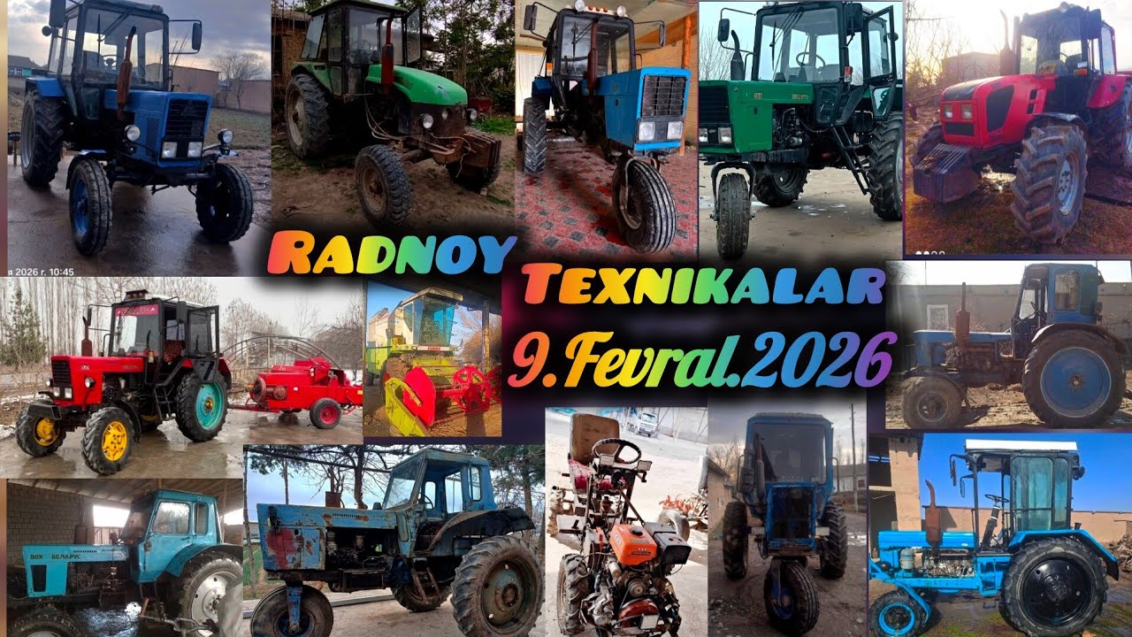 Radnoy Texnikalar 9.Fevral.2026 Belarus-1220 Mtz Ttz-811 T28 Mini Tractor ZAPCHAS Narxi Kombayn Zet 