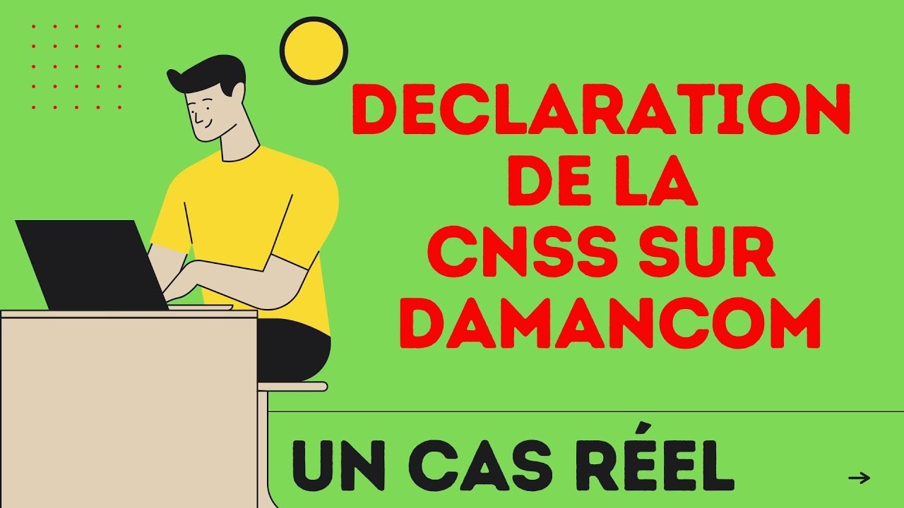 comment declarer la cnss sur damancom ?
