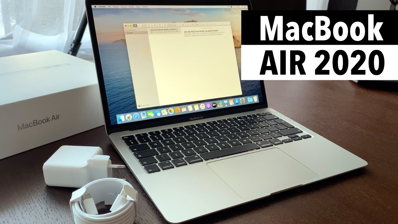 MacBook AIR 2020 - Unboxing i pierwsze wrażenia