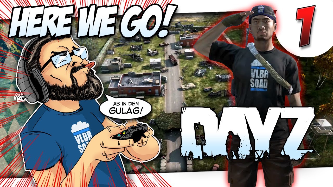 🎮 BIRGER ZOCKT DayZ #1 - Ab in die BusenBude, lasset die Gulag Spiele beginnen!