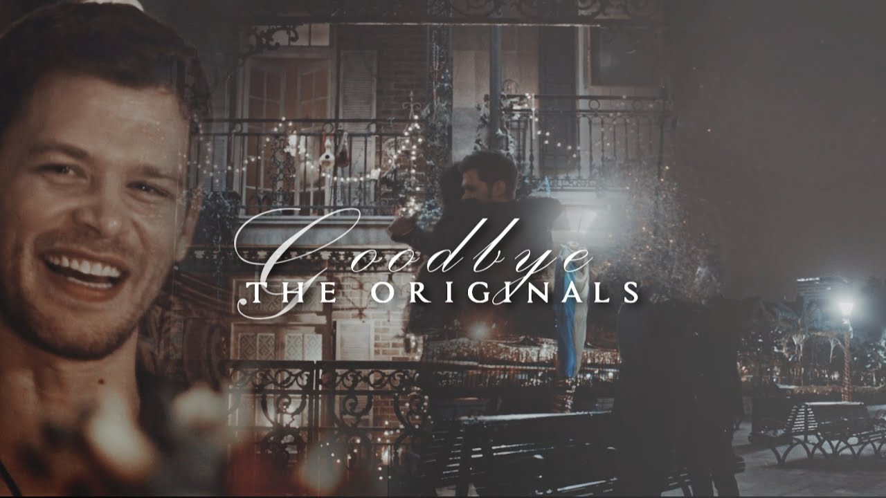 Goodbye, The Originals [+5x13] | w/ MindOfHeart