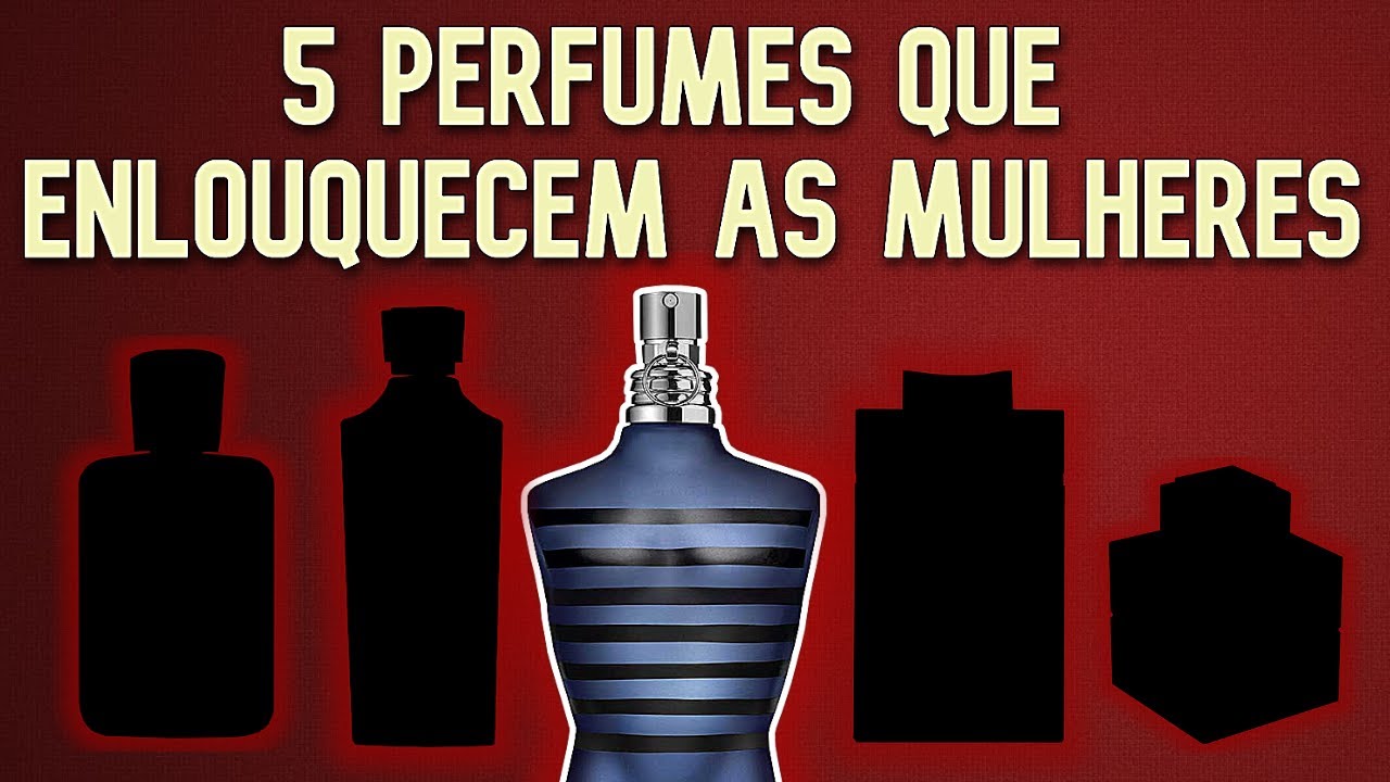 5 PERFUMES QUE ENLOUQUECEM AS MULHERES!