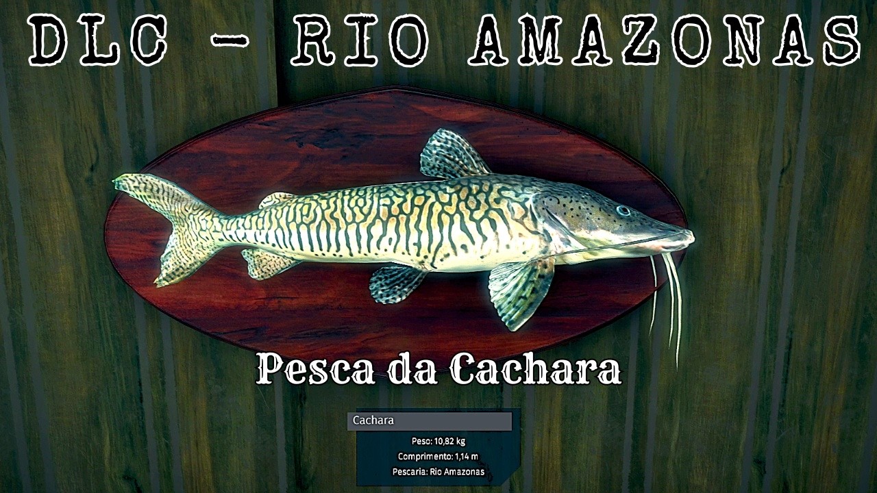 Ultimate Fishing Simulator - DLC Rio Amazonas: Pesca do Cachara (Guia PT-BR na descrição)