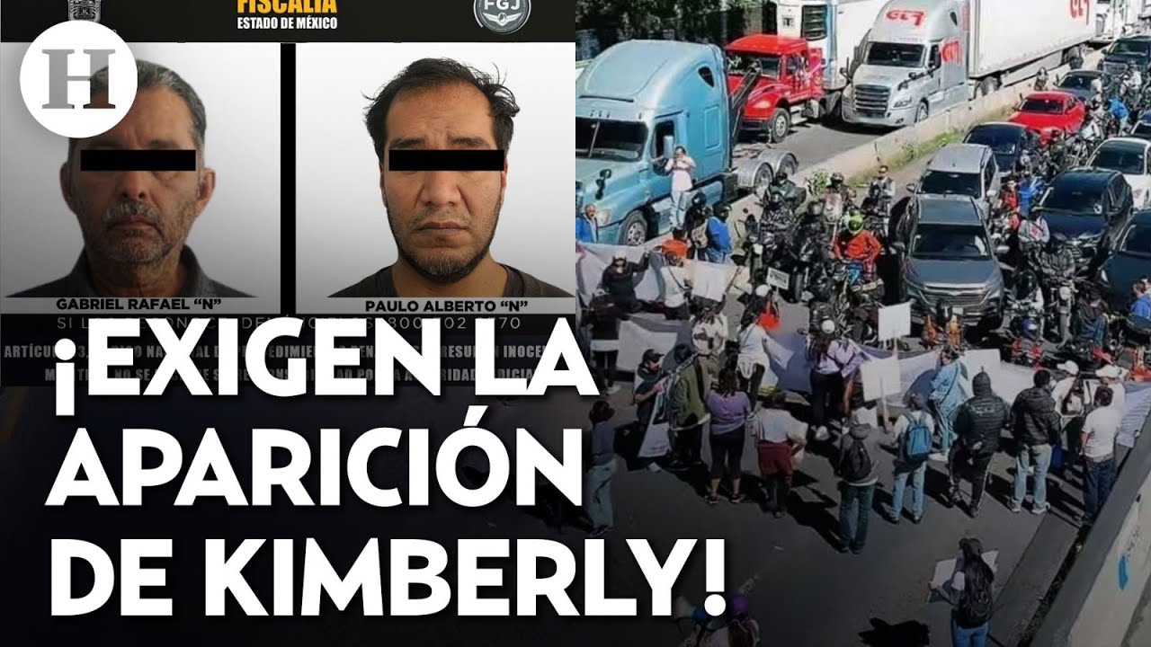 ¡Familiares de Kimberly exigen respuestas! Detienen a dos por caso de joven, pero sigue desaparecida