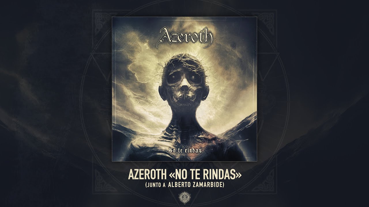 AZEROTH «No Te Rindas» (junto a Alberto Zamarbide) - [Official Video]