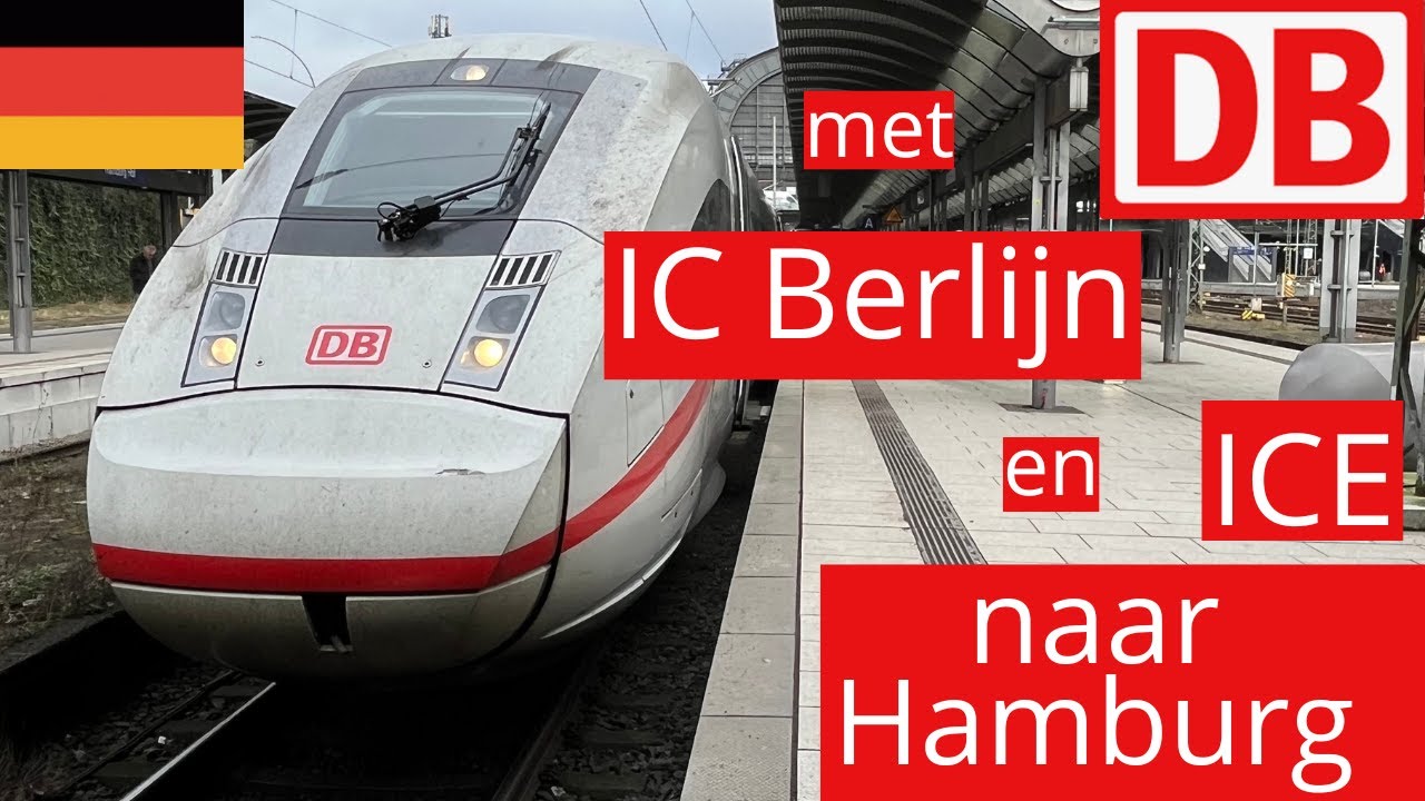 Van Nederland naar Hamburg met de IC-Berlijn en ICE