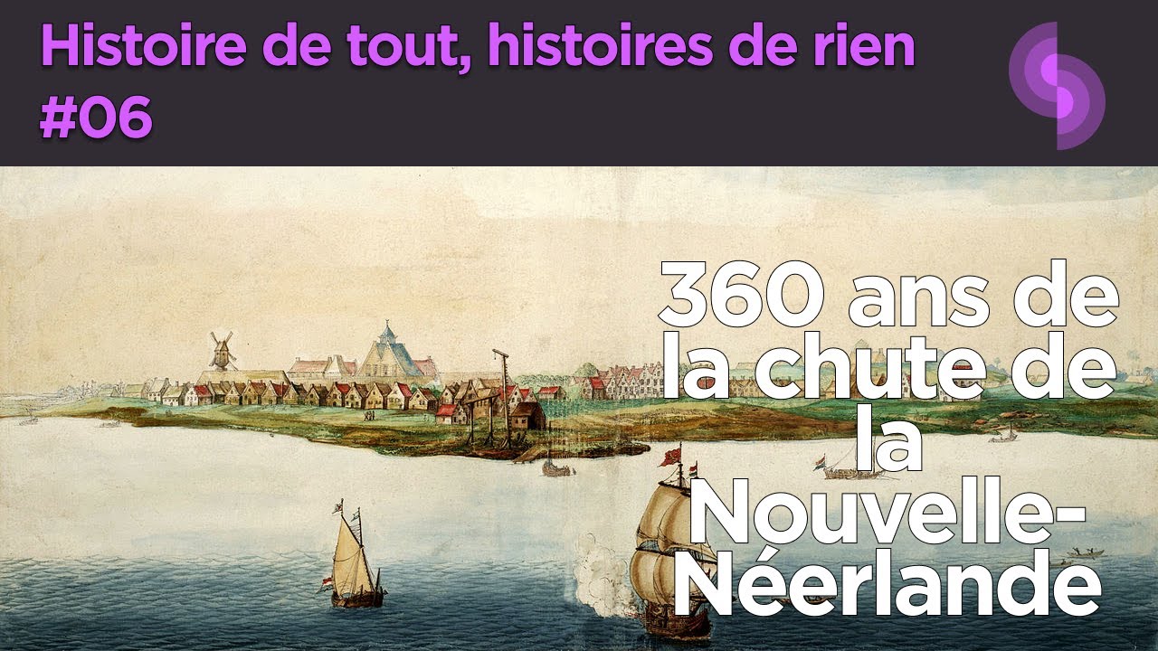 Histoires de Tout, histoires de rien #06 (La Nouvelle-Néerlande)