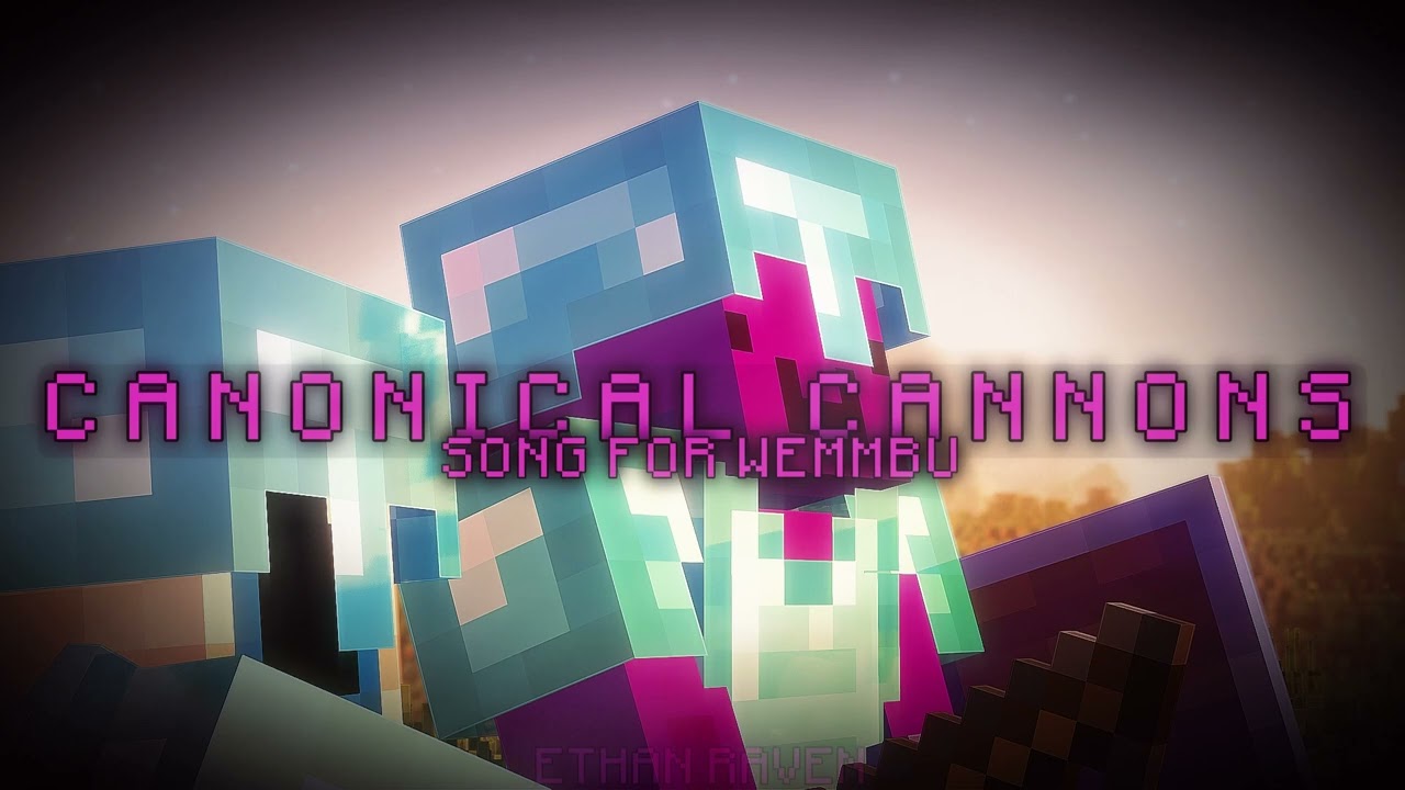 Song for Wemmbu | CANONICAL CANNONS