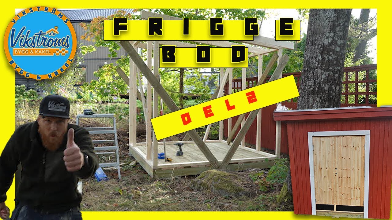 Vi bygger en FRIGGEBOD Del 2 Stomme