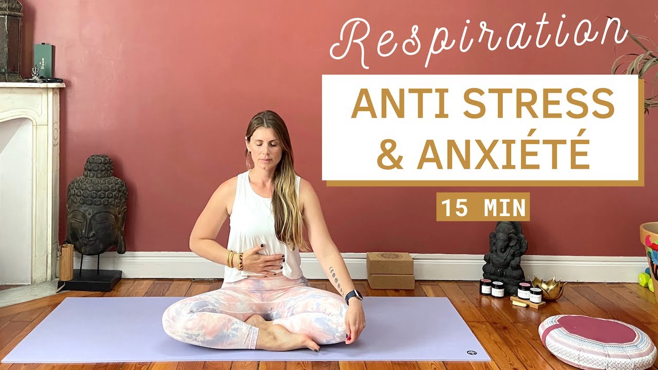 Respiration : relâcher le stress et l’anxiété (tous niveaux)