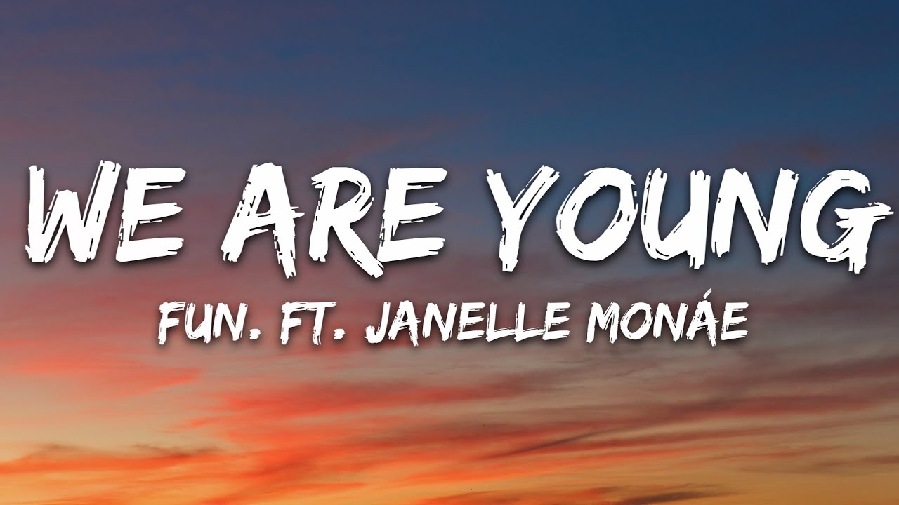 Fun. - We Are Young (Lyrics) ft. Janelle Monáe