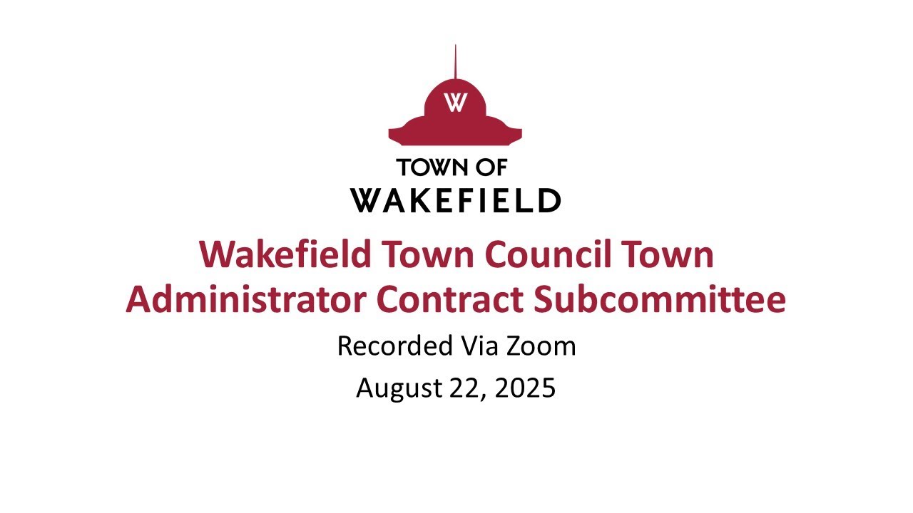 Wakefield Town Council Meeting: August 22, 2025