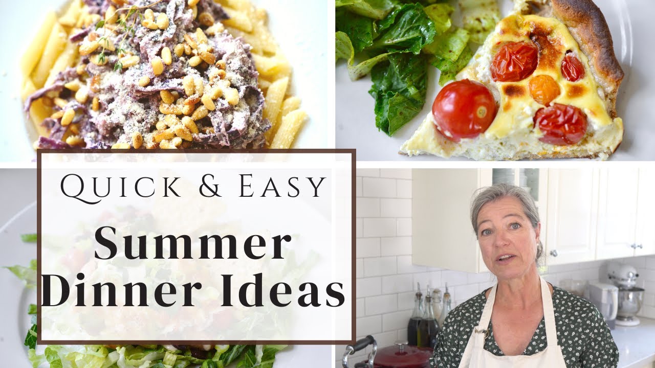 5 Quick and Easy Summer Dinner Ideas