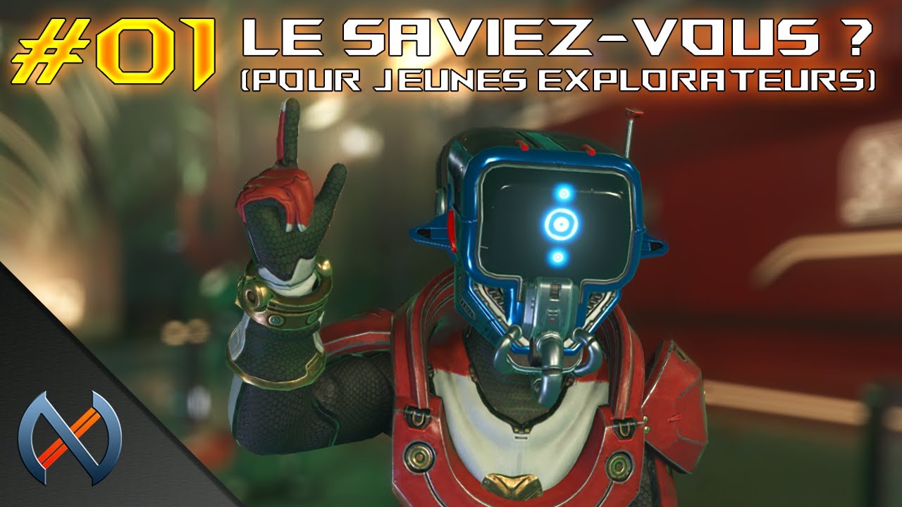 No Man's Sky - Le Saviez-vous ? #01