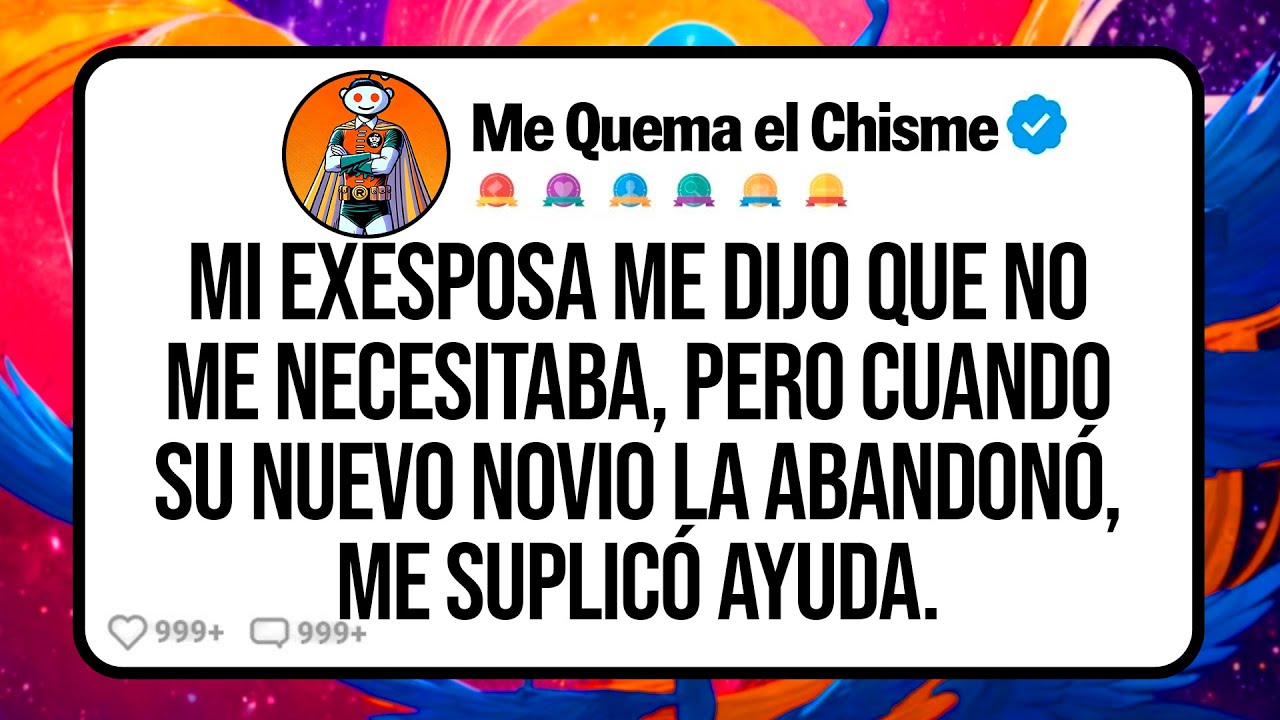 Mi EXESPOSA Me Dijo que No Me Necesitaba, Pero Cuando su Nuevo Novio la Abandonó, ME SUPLICÓ AYUDA.