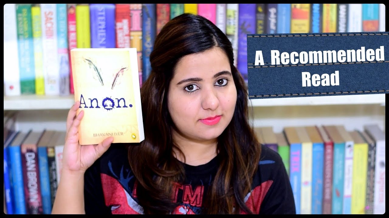 Anon by Bhavani Iyer | Book Review | Recommended Reads
