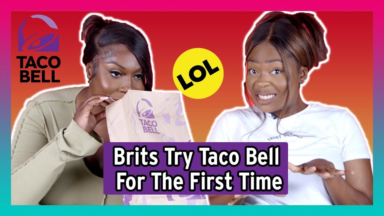 Brits Try Taco Bell For The First Time