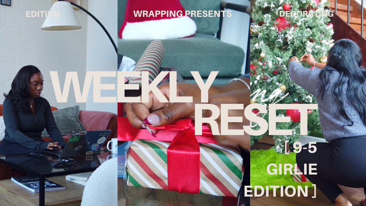 9-5 WEEKLY RESET | SICK | DECORATING FOR X-MAS | AMBITIOUS BLACK GIRL | Lindiorslife