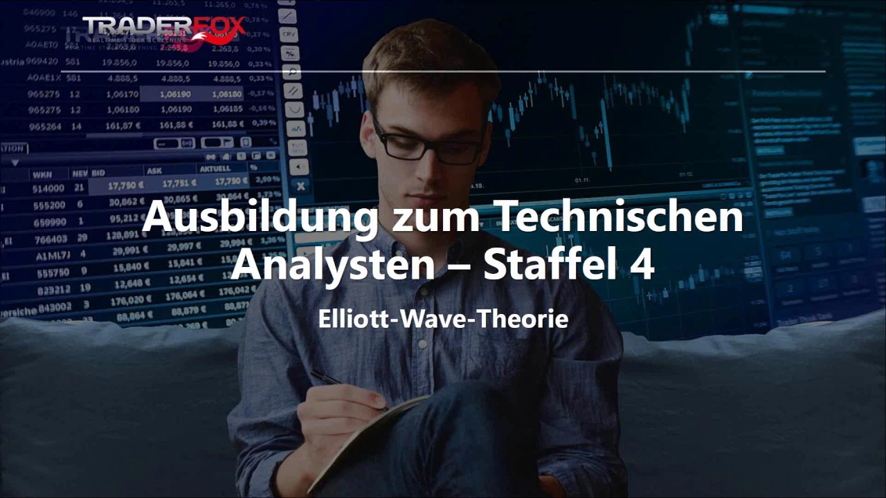 Ausbildung zum Technischen Analysten 2019 (Folge 8/12): Elliott-Wave-Theorie