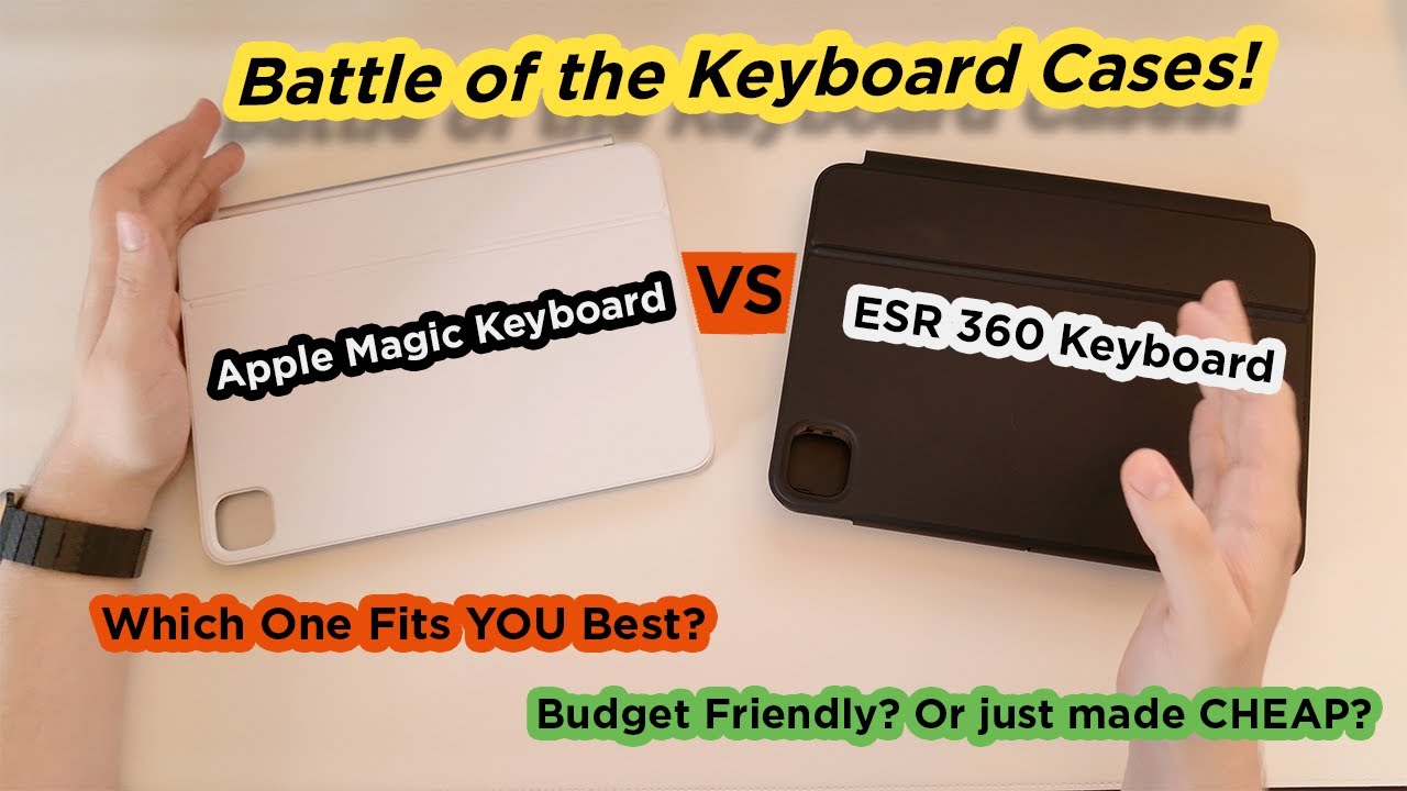 M4 iPad Pro - Magic Keyboard VS ESR 360 Keyboard - Budget or Quality?