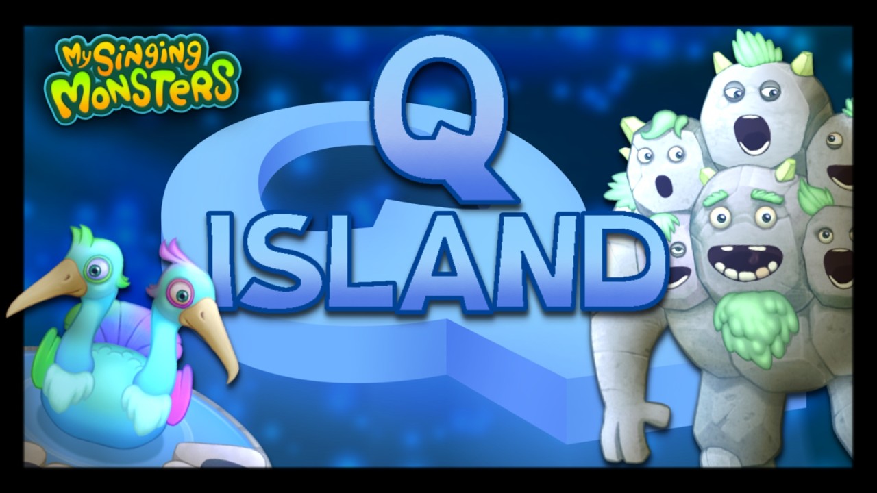 Q ISLAND | Full Song (My Singing Monsters)