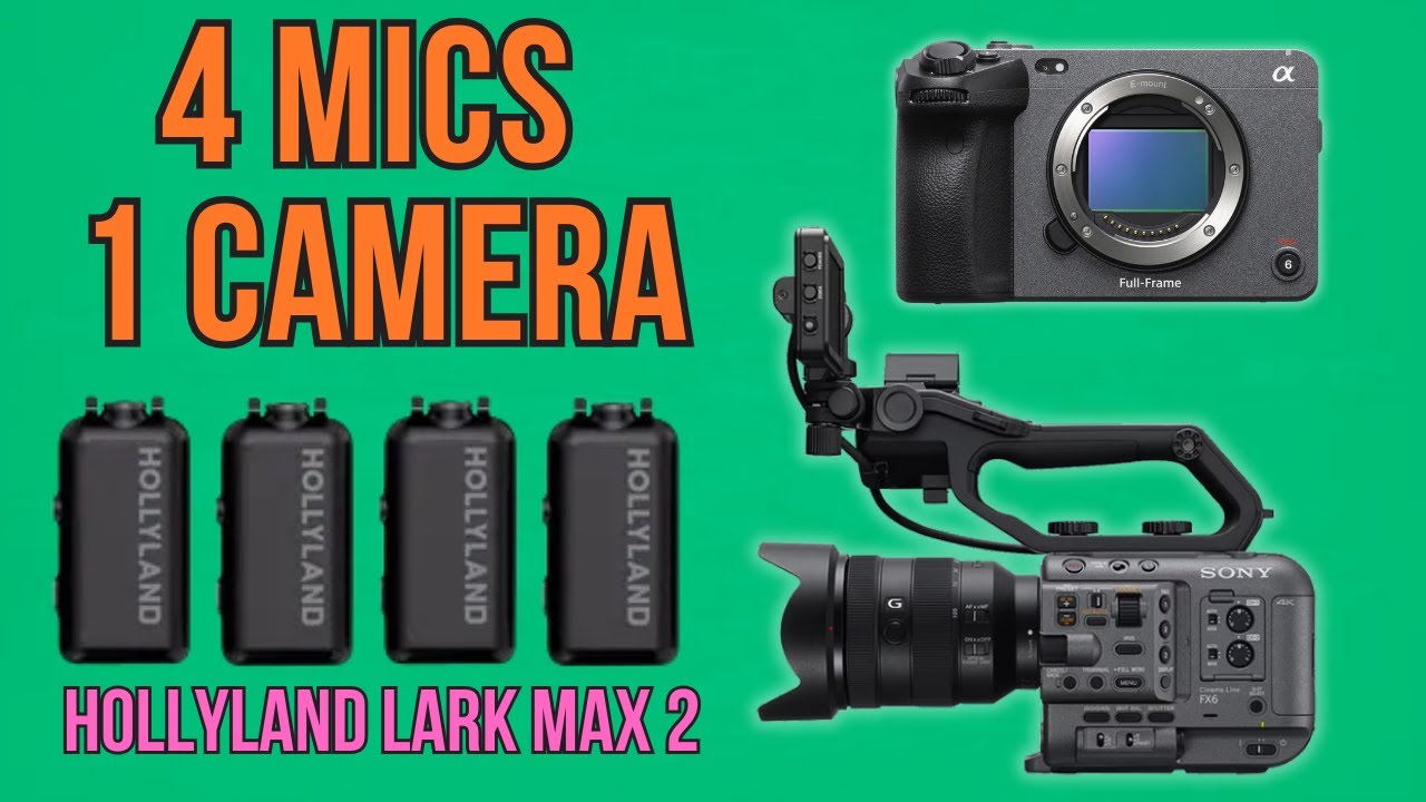 How to Connect 4 Hollyland Lark Max 2 Mics to Sony FX2 & FX6 for Multi-Channel Audio