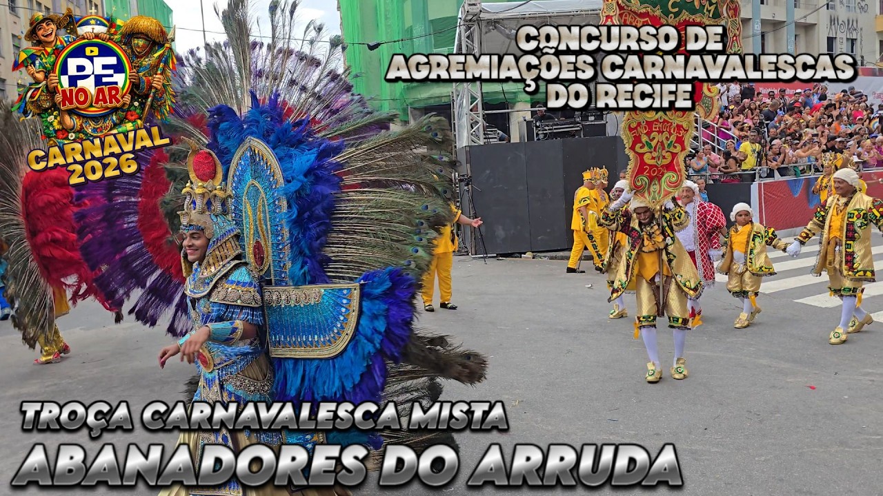 [CARNAVAL 2026] TCM ABANADORES DO ARRUDA - CONCURSO DE AGREMIAÇÕES DO RECIFE 2026 (4K)