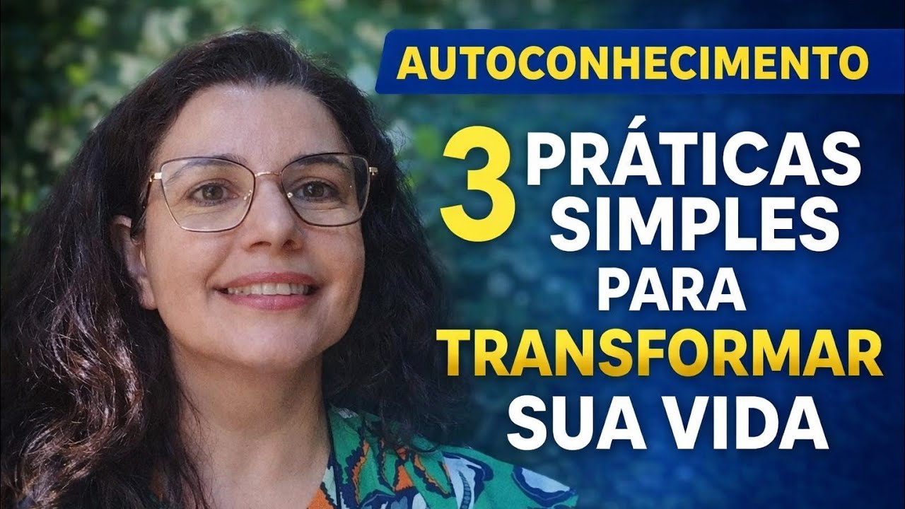 O Autoconhecimento Pode Mudar Sua Realidade — 3 Práticas Para Começar