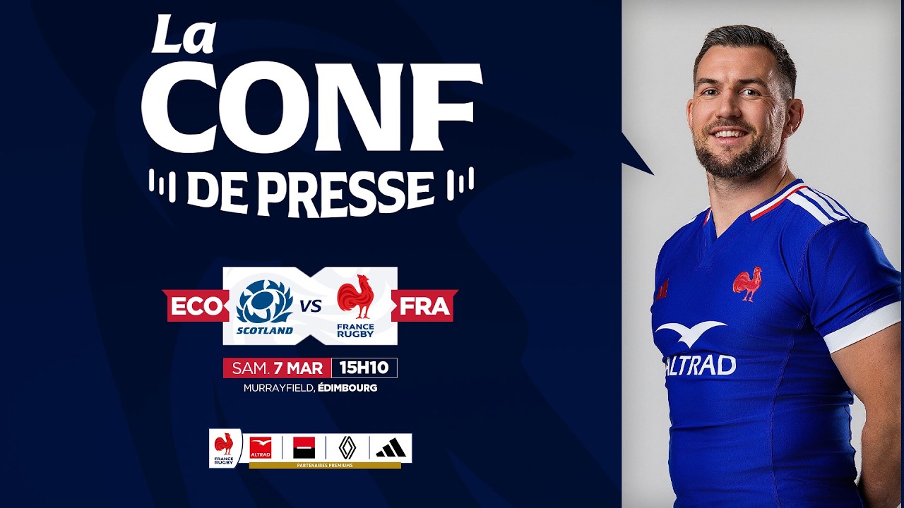 Conférence de presse - Écosse / France (Six Nations 2026)