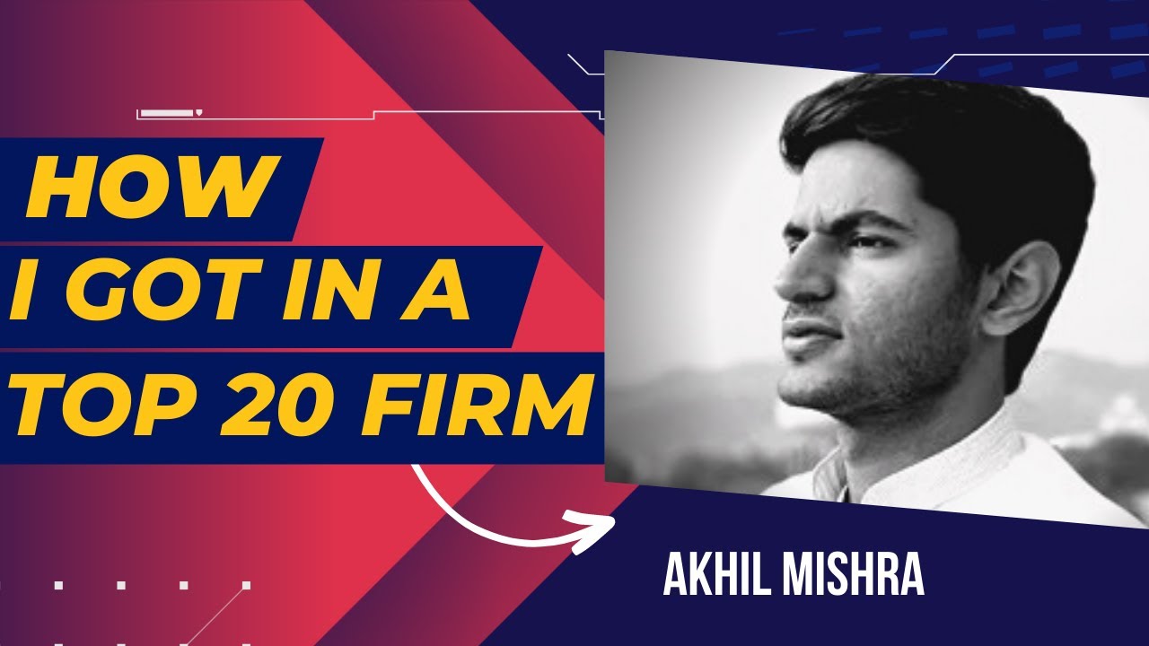 How I Got into a Top 20 Firm through Thinking Bridge I Akhil Mishra
