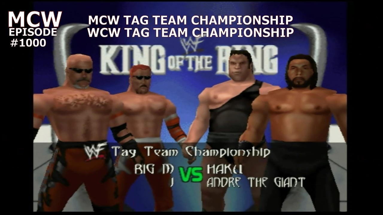 Big M & J vs. Haku & Andre the Giant - MCW/WCW/WWF Tag Team Championships - KOR - Ep. 1000
