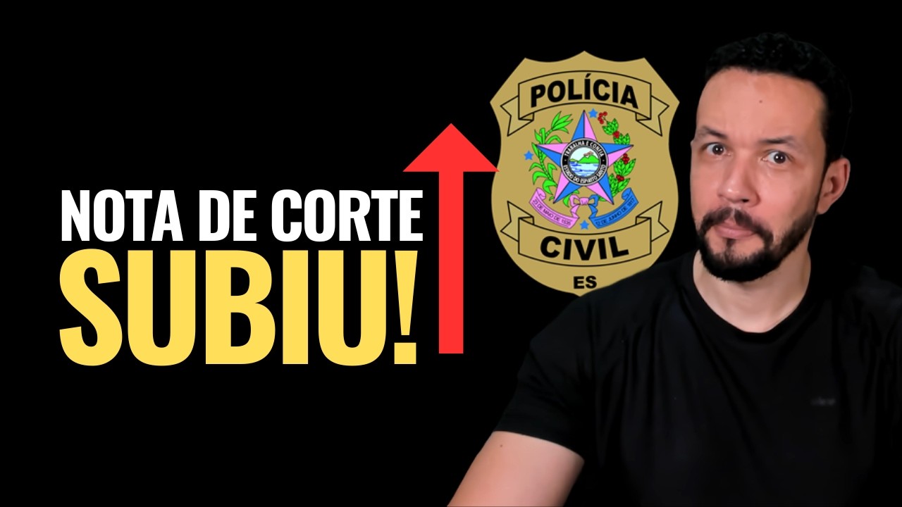 Resultado Final Concurso PCES: A Nota de Corte Subiu e Mudou Tudo