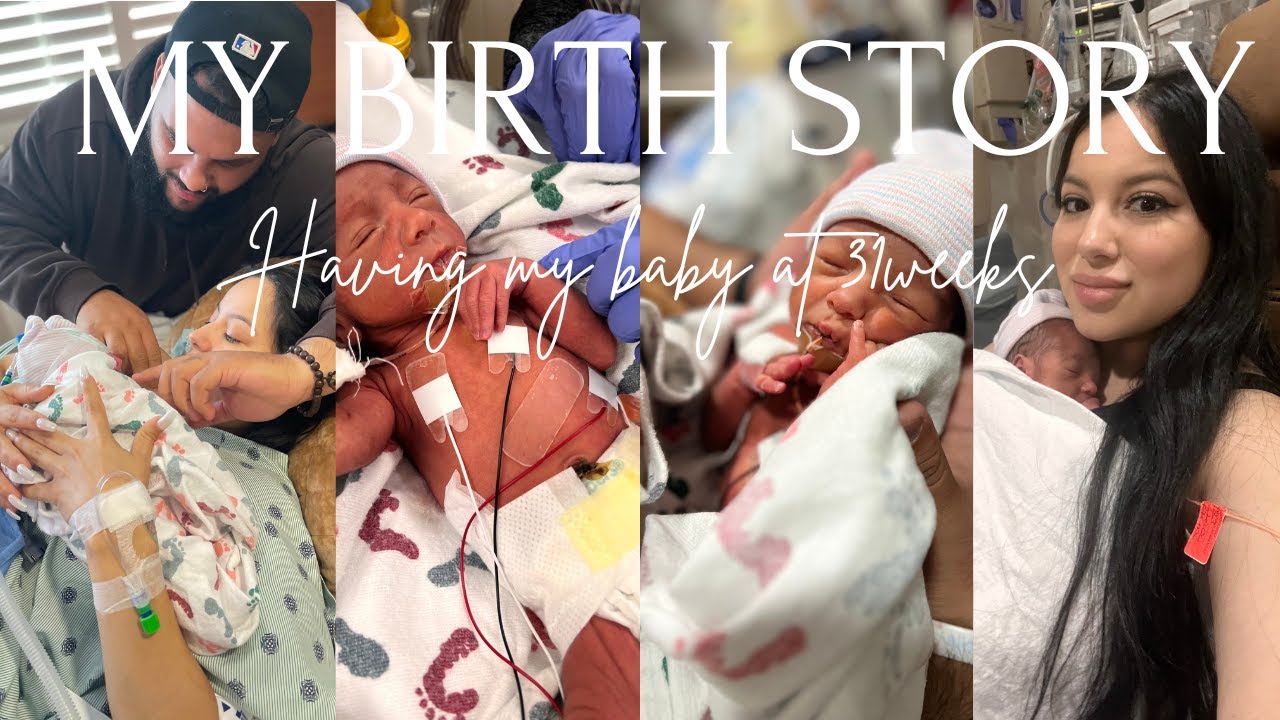 MY BIRTH STORY + HAVING MY BABY AT 31 WEEKS (VERY EMOTIONAL)