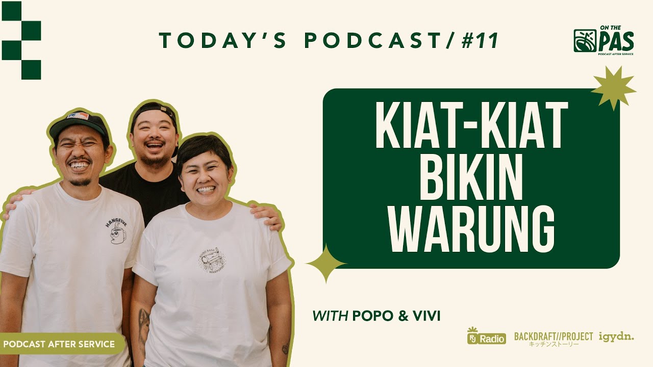 OTP #11 POPO: MAKANAN ITU HARUS BISA BIKIN ORANG HEPI! WITH WARPOPSKI X RIUNG RASA | ONTHEPAS