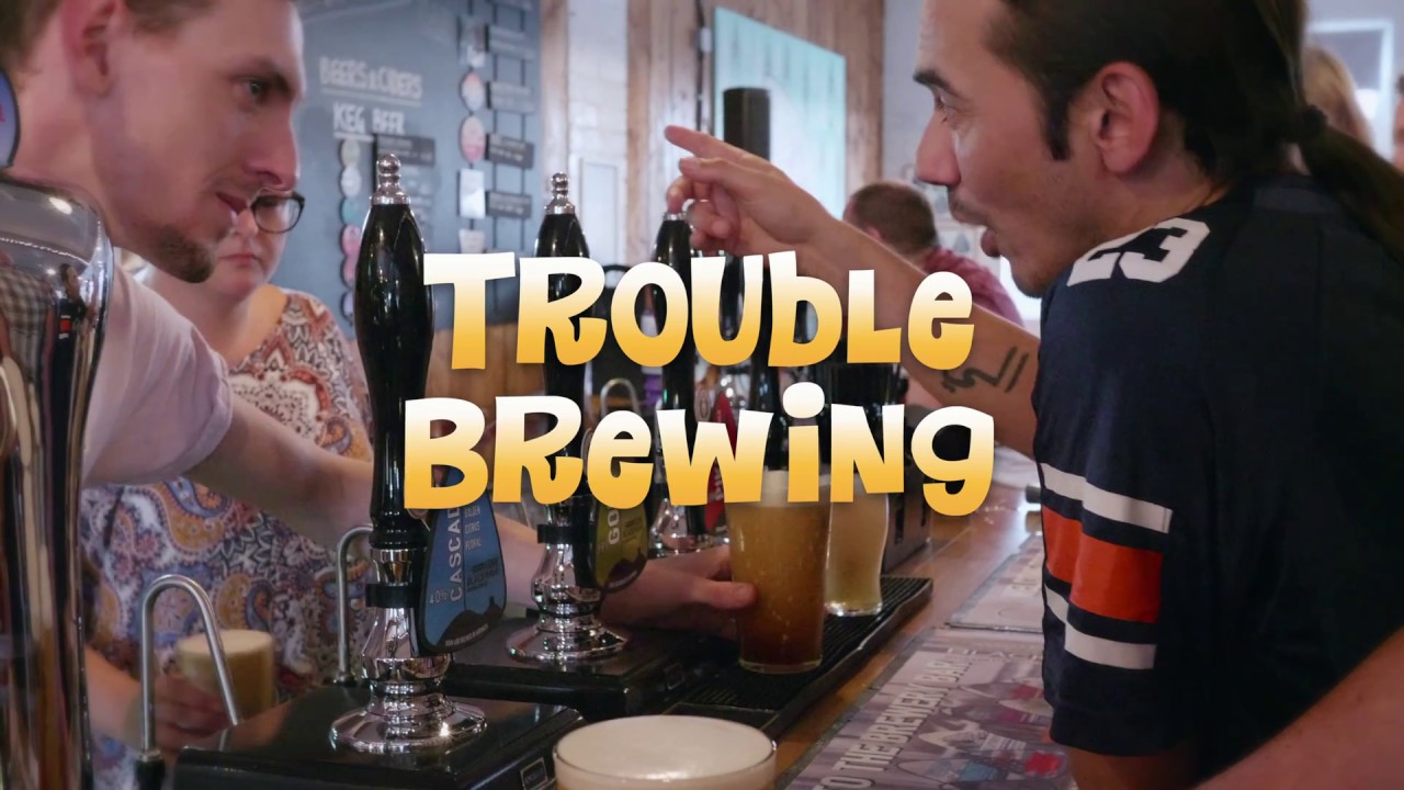 TROUBLE BREWING