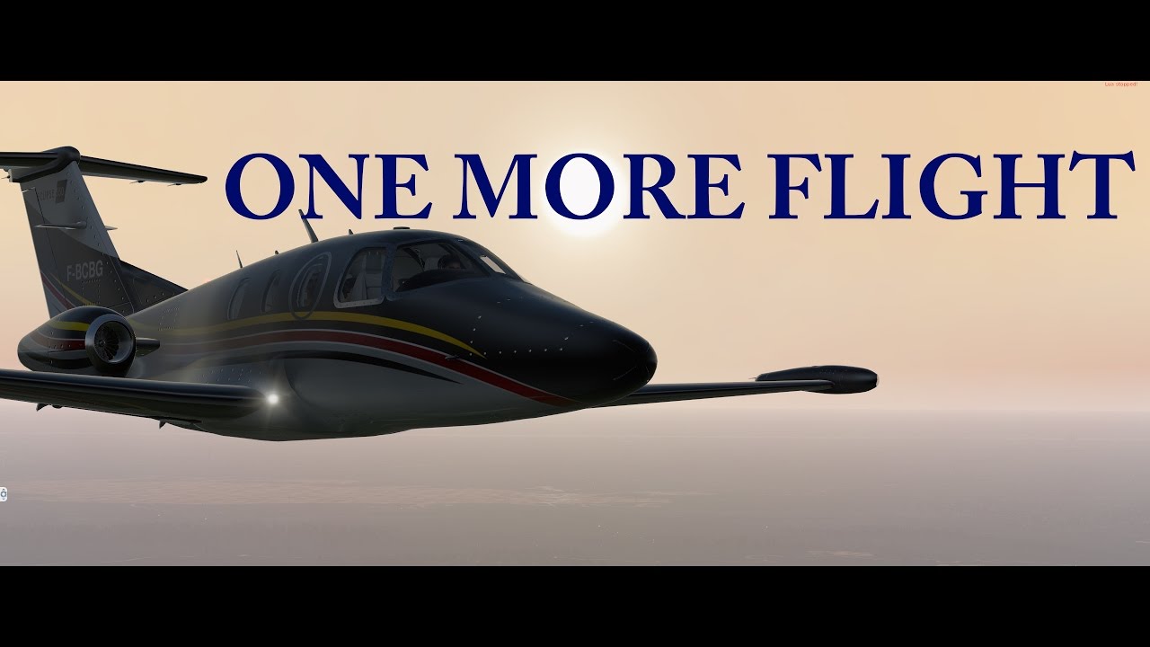 X-Plane 11 Film | Just One More Flight