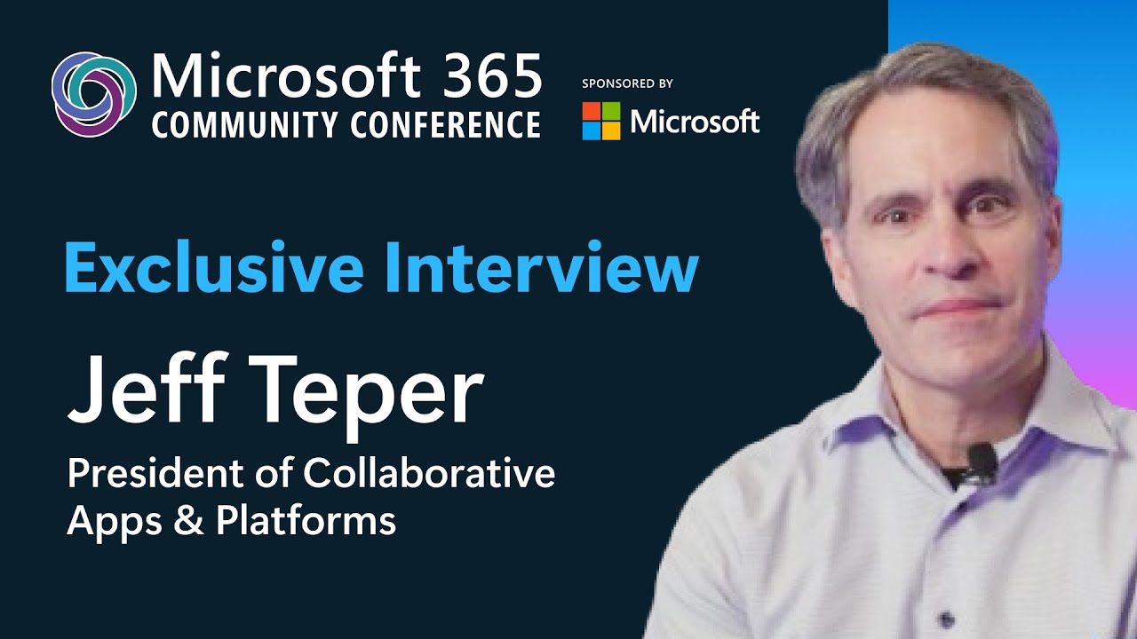 Exclusive Interview with Jeff Teper | Community News Desk LIVE at the M365 Community Conference 2025