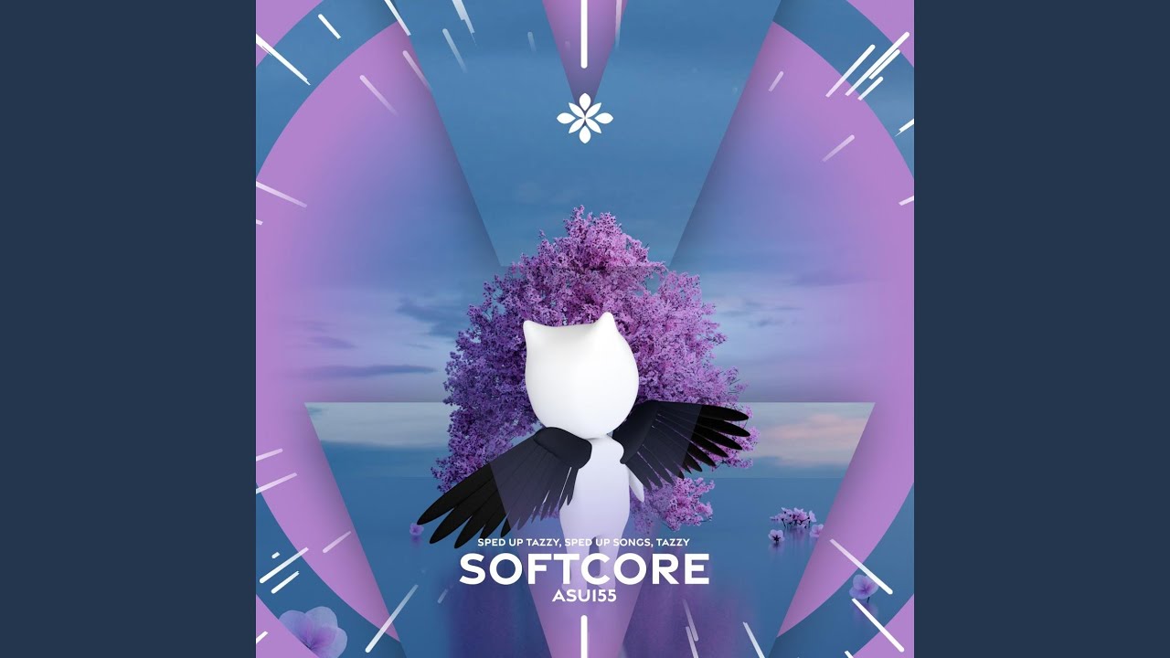 softcore - sped up + reverb