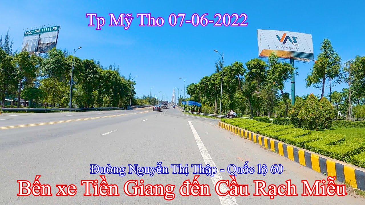 Bến xe Tiền Giang đến Cầu Rạch Miễu | Tp Mỹ Tho 07-06-2022