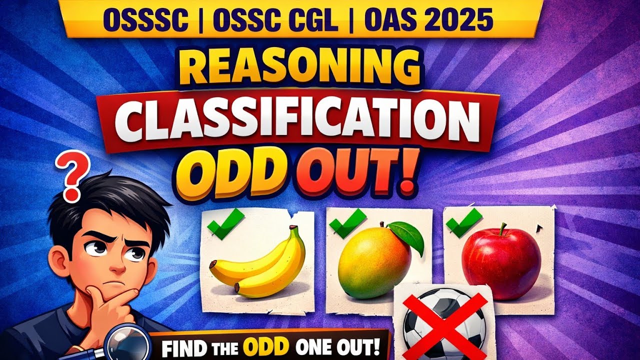 Reasoning _ Classification ( Odd out)_Concept with Example & Exercise _ for OSSSC, OSSC CGL, OAS _