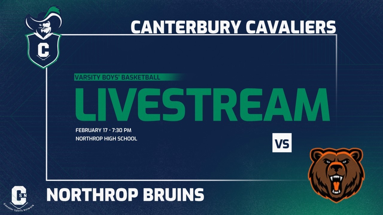 Canterbury Cavaliers vs. Northrop Bruins | Varsity Boys' Basketball