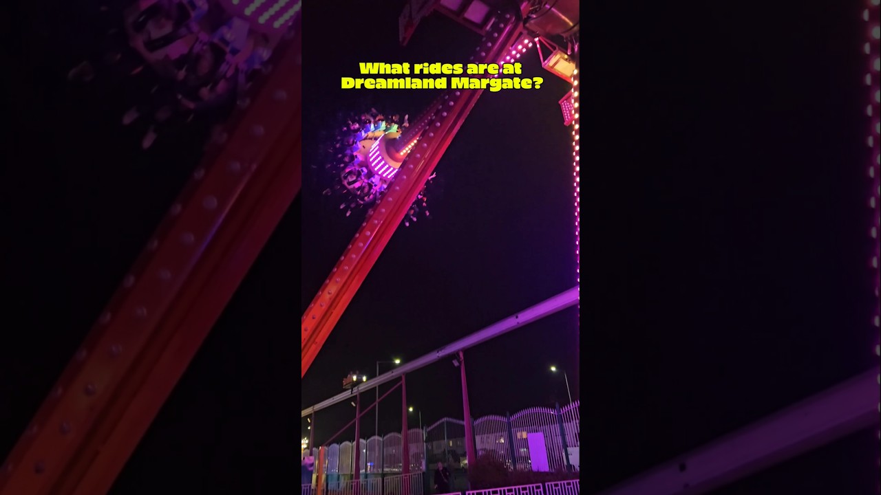 What rides are at Dreamland Margate? | Part 3