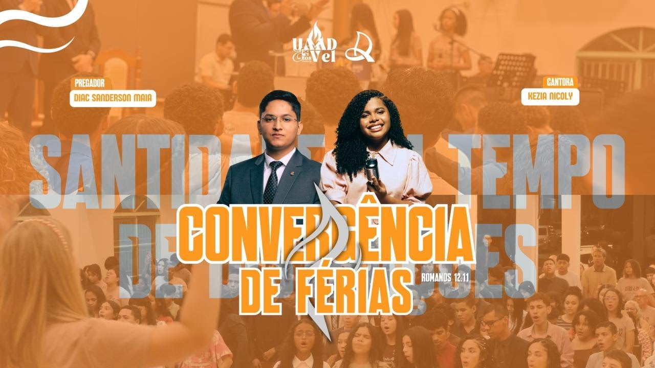 CONFERÊNCIA DE FÉRIAS UAADVEL  - ASSEMBLEIA DE DEUS PORTO VELHO - RO 30/01/2026