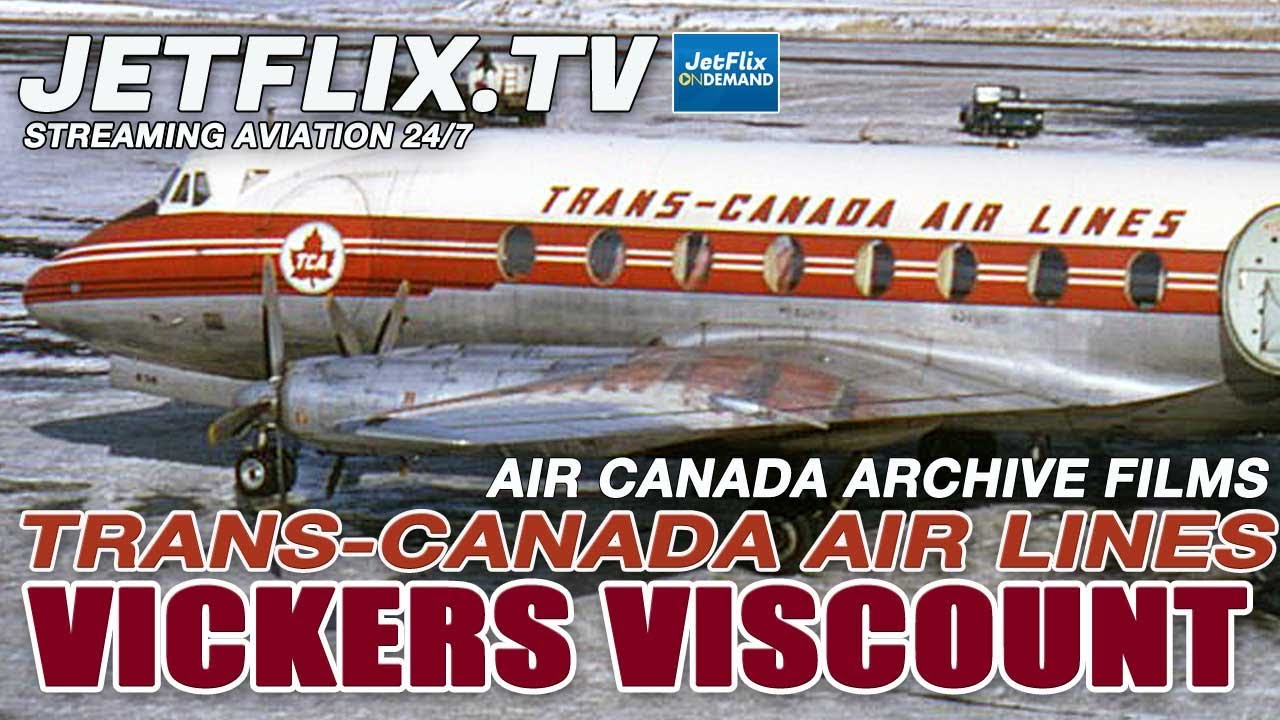 Trans-Canada Air Lines Vickers Viscount 1950s vintage airline films
